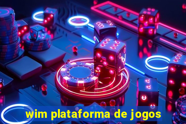 wim plataforma de jogos